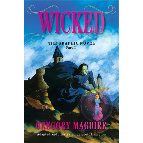 Wicked: The Graphic Novel Part II - Paperback