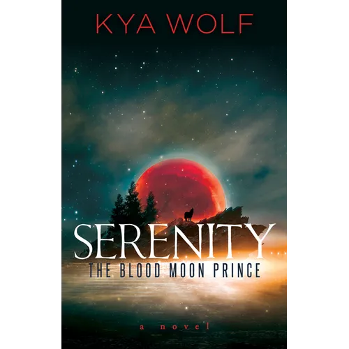 Serenity (the Blood Moon Prince)