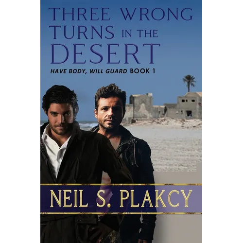 Three Wrong Turns in the Desert - Paperback