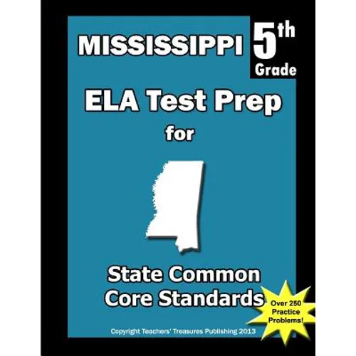 Mississippi 5th Grade ELA Test Prep: Common Core Learning Standards - Paperback