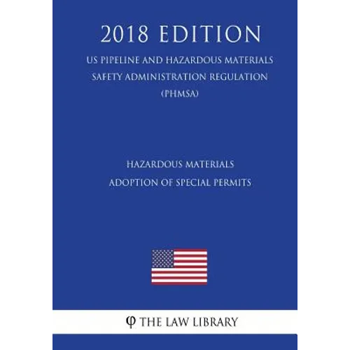 Hazardous Materials - Cargo Tank Motor Vehicle Loading and Unloading Operations (US Pipeline and Hazardous Materials Safety Administration Regulation) - Paperback