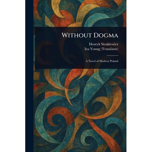 Without Dogma - Paperback