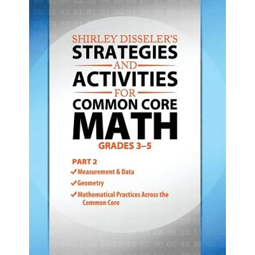 Shirley Disseler's Strategies and Activities for Common Core Math Part 2 - Paperback