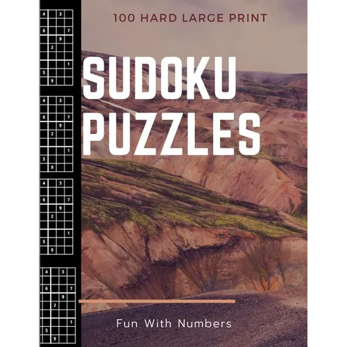 Sudoku Puzzles 100 Large Print: Fun With Numbers, Hard - Paperback