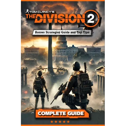 Tom Clancy's The Division 2 Complete Guide and Walkthrough (Updated and Expanded) - Paperback