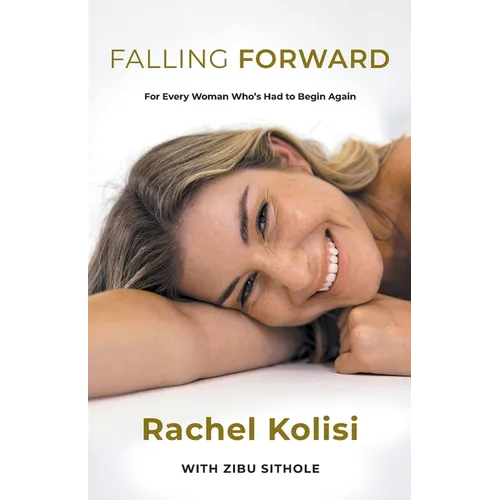 Falling Forward: For Every Woman Who's Had to Begin Again - Paperback