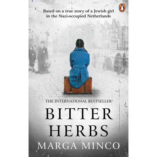 Bitter Herbs: Based on a True Story of a Jewish Girl in the Nazi-Occupied Netherlands - Paperback