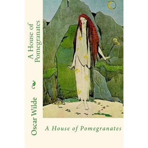 A House of Pomegranates - Paperback
