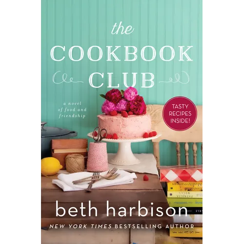 The Cookbook Club: A Novel of Food and Friendship - Paperback