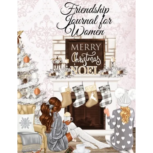 Friendship Journal For Women: Every Brunette Needs A Blonde Best Friend Composition Notebook For Besties - BFF Long Distance Soul Sisters Diary To Wri - Paperback