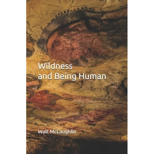 Wildness and Being Human - Paperback