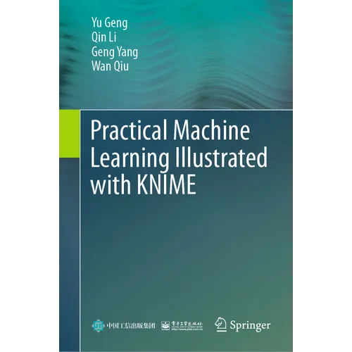 Practical Machine Learning Illustrated with Knime - Hardcover