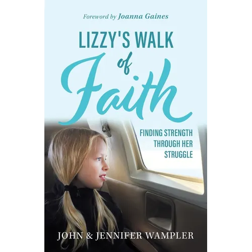 Lizzy's Walk of Faith - Paperback