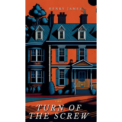 The Turn of the Screw - Hardcover