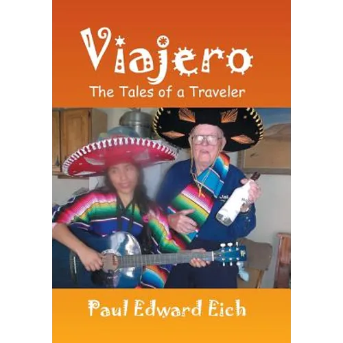 Viajero: The Tales of a Traveler - Hardcover