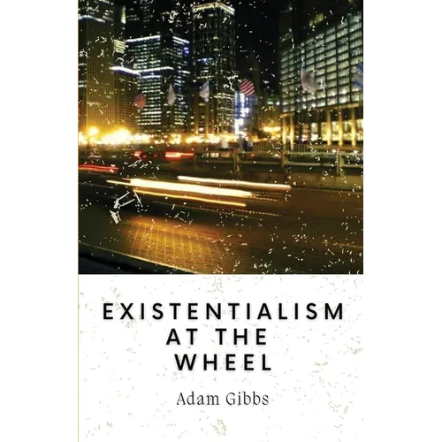 Existentialism at the Wheel