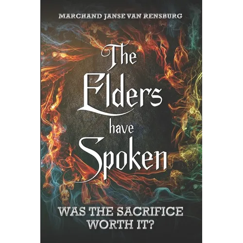 The Elders have Spoken - Paperback
