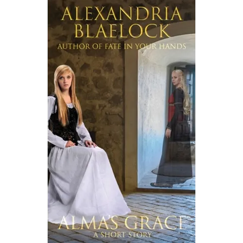 Alma's Grace: A Short Story - Paperback