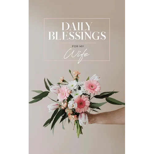 Daily Blessings for My Wife - Paperback