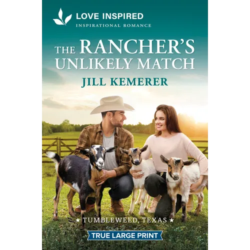 The Rancher's Unlikely Match: An Uplifting Inspirational Romance - Paperback