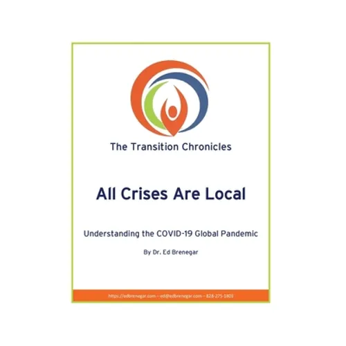 All Crises Are Local: Understanding the COVID-19 Global Pandemic - Paperback