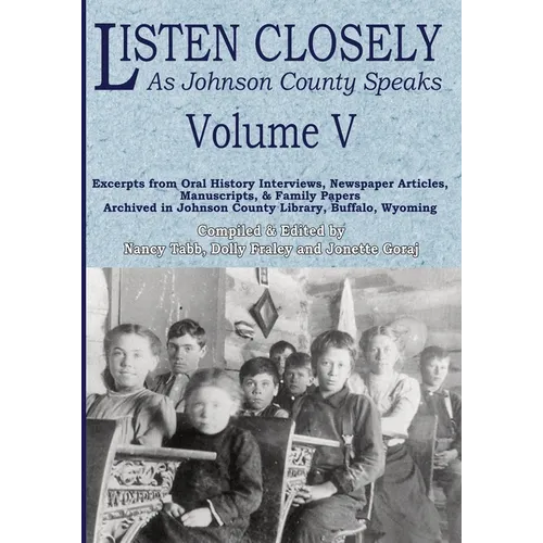 Listen Closely as Johnson County Speaks - Vol. 5 - Paperback