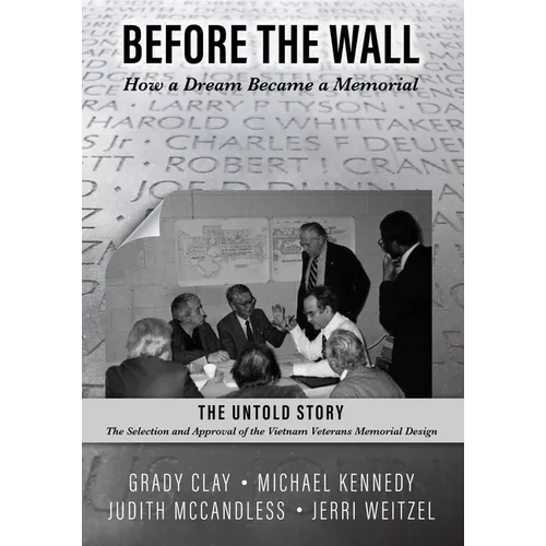 Before the Wall: How a Dream Became a Memorial - Paperback