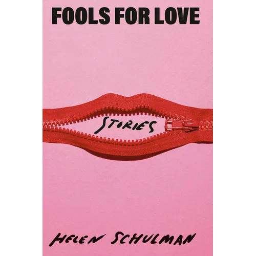 Fools for Love: Stories - Hardcover