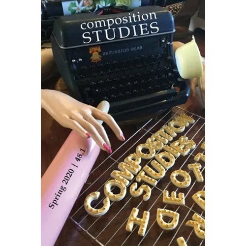 Composition Studies 48.1 (Spring 2020) - Paperback
