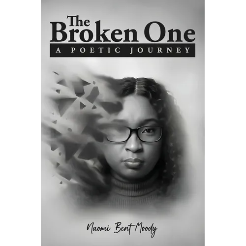 The Broken One A Poetic Journey - Paperback