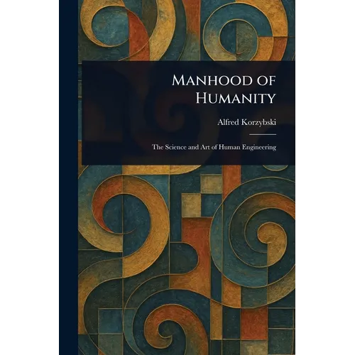 Manhood of Humanity - Paperback
