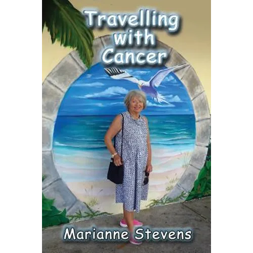 Travelling With Cancer - Paperback