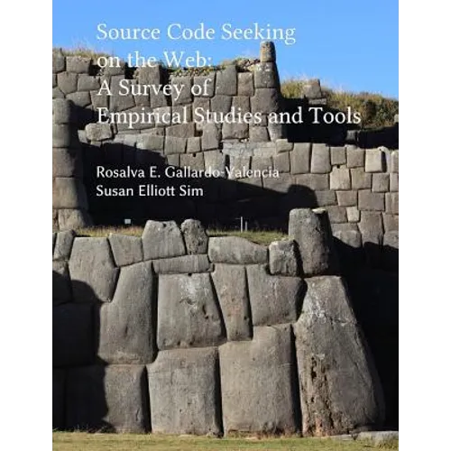 Source Code Seeking on the Web: A Survey of Empirical Studies and Tools - Paperback