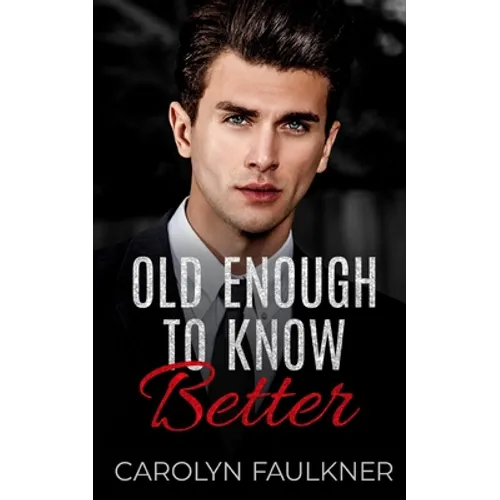 Old Enough to Know Better - Paperback