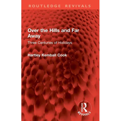 Over the Hills and Far Away: Three Centuries of Holidays - Paperback