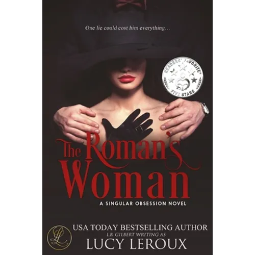 The Roman's Woman: A Singular Obsession Book 4 - Paperback