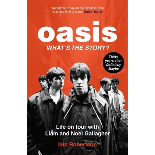 Oasis: What's the Story? - Paperback