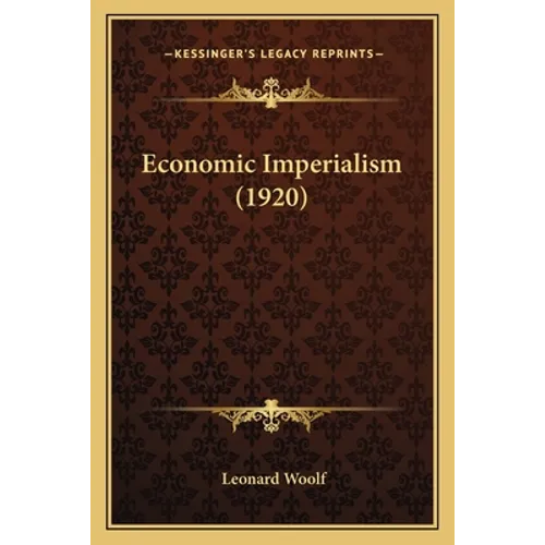 Economic Imperialism (1920) - Paperback