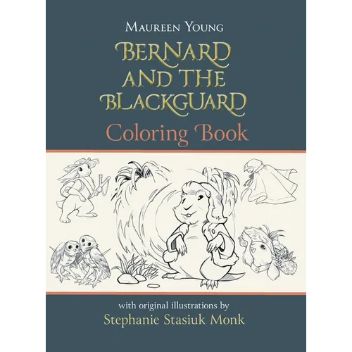 Bernard and the Blackguard Coloring Book - Hardcover