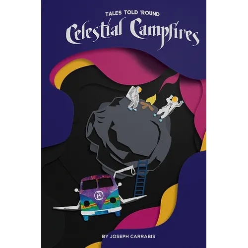 Tales Told 'Round Celestial Campfires - Paperback