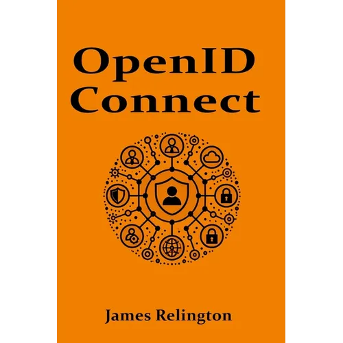 OpenID Connect: All you need to know - Paperback