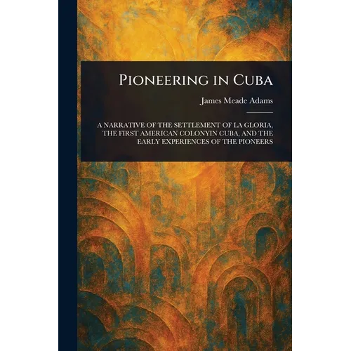 Pioneering in Cuba