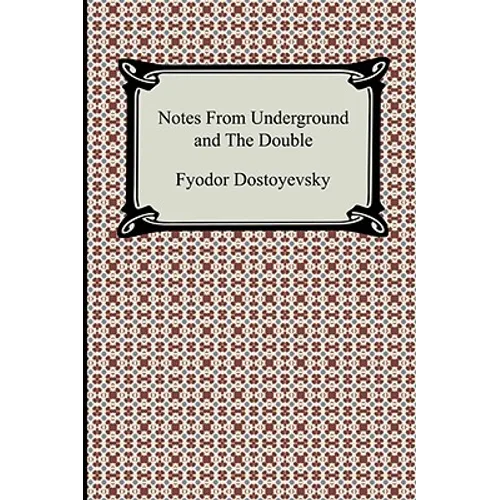 Notes from Underground and the Double - Paperback
