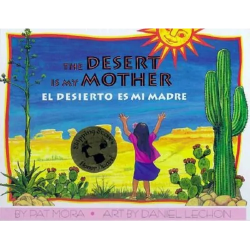 El Desierto Es Mi Madre / Desert Is My Mother - Hardcover