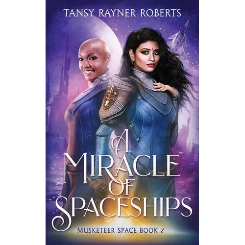 A Miracle of Spaceships - Paperback