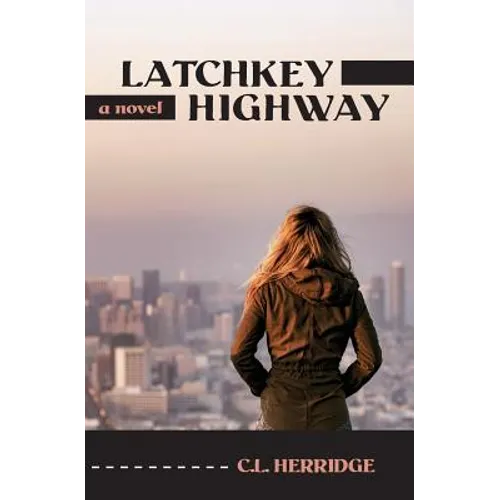 Latchkey Highway - Paperback
