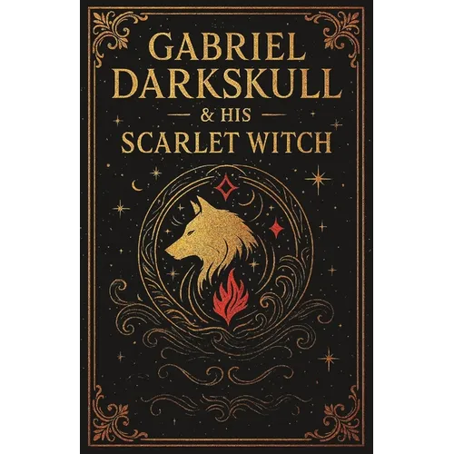 Gabriel Darkskull and his Scarlet Witch - Paperback