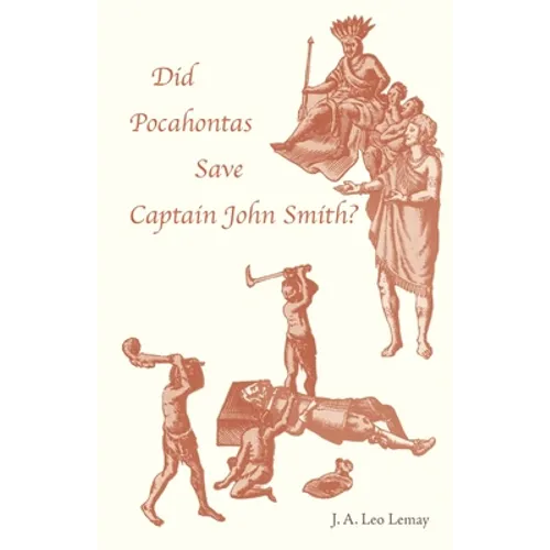 Did Pocahontas Save Captain John Smith? - Paperback