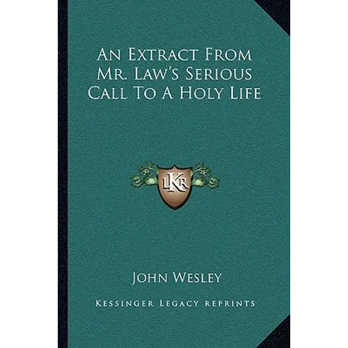 An Extract From Mr. Law's Serious Call To A Holy Life - Paperback