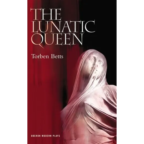 The Lunatic Queen - Paperback